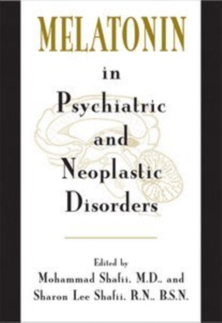 Book cover of: Melatonin in Psychiatric and Neoplastic Disorders