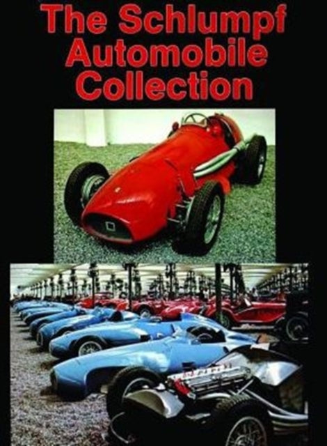 Book cover of: Schlumpf Automobile Collection