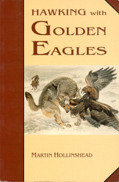 Book cover of: Hawking with Golden Eagles. By: Martin Hollinshead