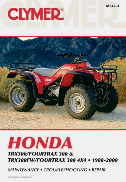 Book cover of: Honda TRX300/Fourtrax 300 & TRX300FW/Fourtrax 300 4x4 (1988-2000) Clymer Repair Manual. By: Intertec Publishing Corporation