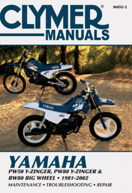 Book cover of: Yamaha PW50/80 Y-Zinger & BW80 Big Wheel Motorcycle (1981-2002) Clymer Repair Manual. By: Clymer Publications