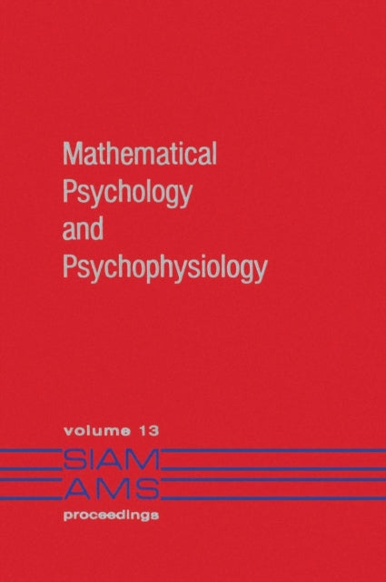 Book cover of: Mathematical Psychology and Psychophysiology. By: Stephen Grossberg