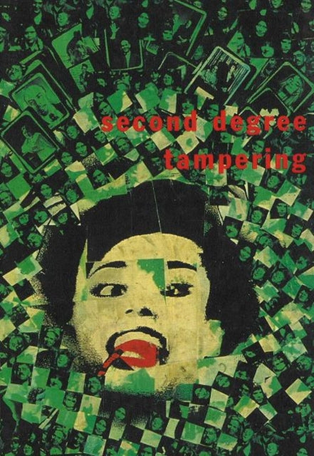 Book cover of: Second Degree Tampering. By: Sybylla collective
