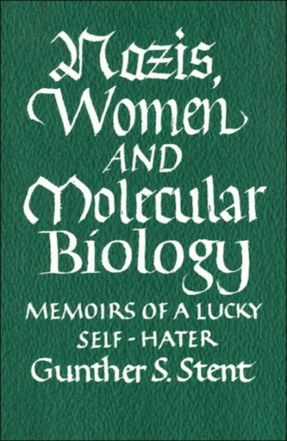 Book cover of: Nazis, Women and Molecular Biology