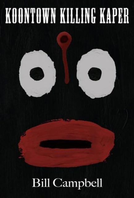 Book cover of: Koontown Killing Kaper. By: Bill Campbell