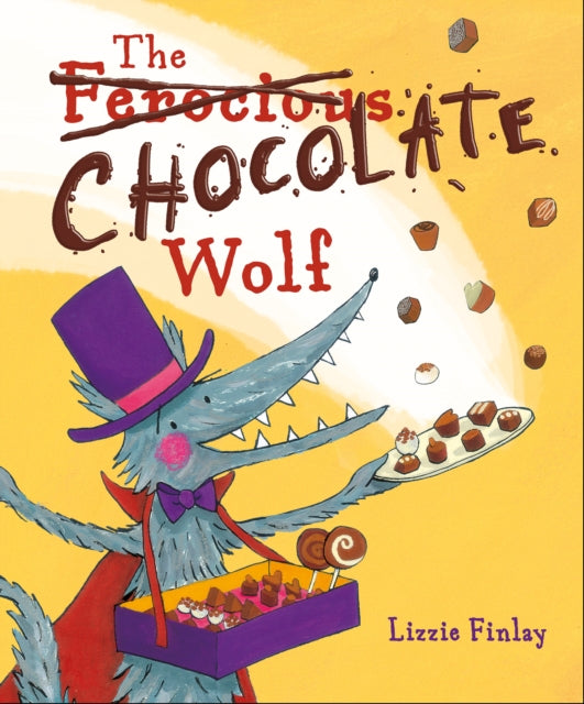 Book cover of: (Ferocious) Chocolate Wolf. By: Lizzie Finlay