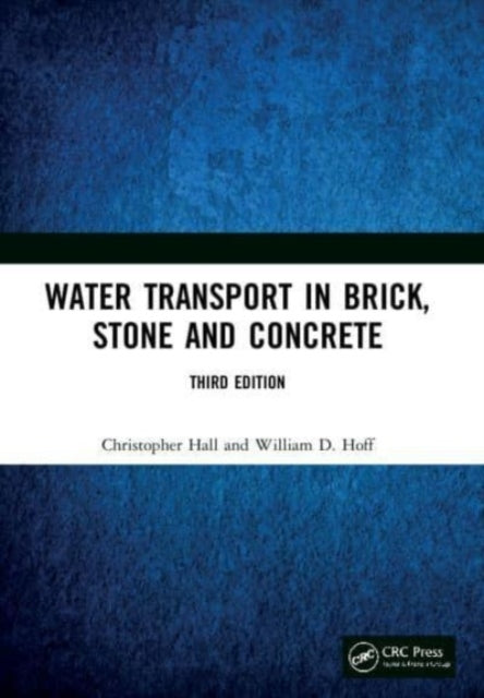 Book cover of: Water Transport in Brick, Stone and Concrete. By: Hall, Christopher