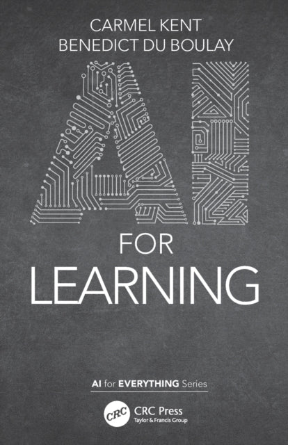 Book cover of: AI for Learning. By: Carmel Kent