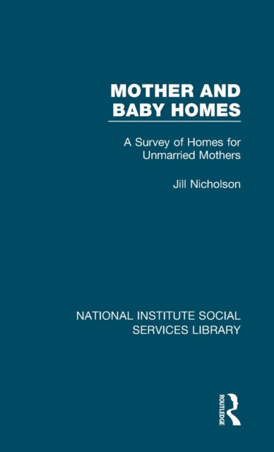 Book cover of: Mother and Baby Homes. By: Jill Nicholson