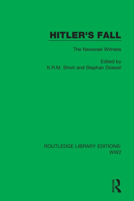 Book cover of: Hitler's Fall. By: K. R. M. Short