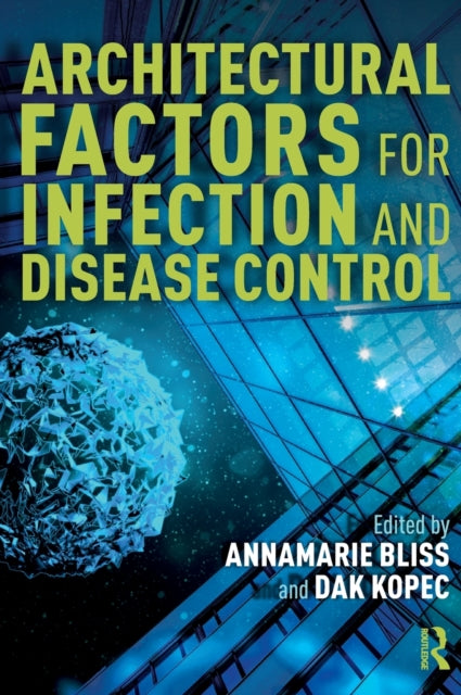 Book cover of: Architectural Factors for Infection and Disease Control. By: AnnaMarie Bliss