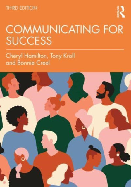 Book cover of: Communicating for Success. By: Cheryl Hamilton