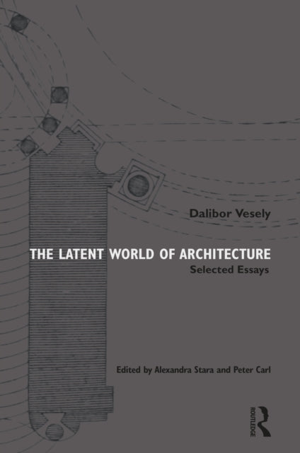 Book cover of: Latent World of Architecture. By: Alexandra Stara