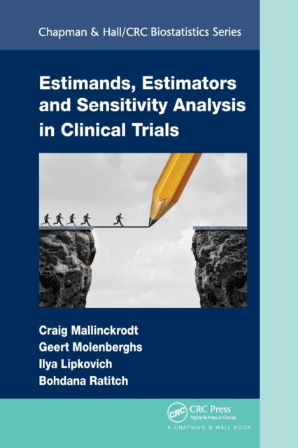 Book cover of: Estimands, Estimators and Sensitivity Analysis in Clinical Trials. By: Craig H. Mallinckrodt