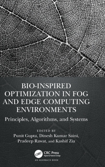 Book cover of: Bio-Inspired Optimization in Fog and Edge Computing Environments. By: Punit Gupta