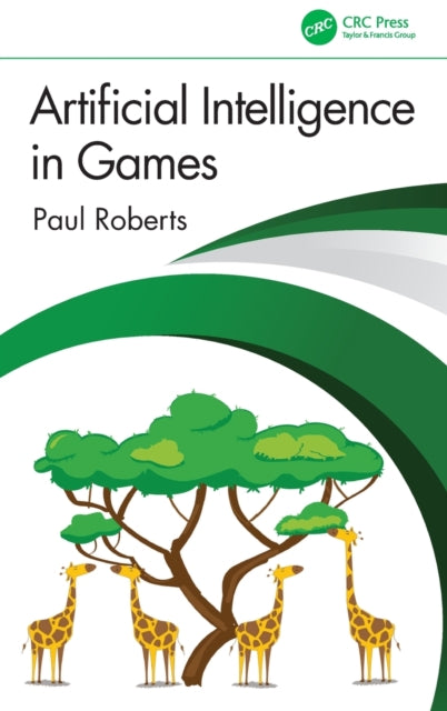 Book cover of: Artificial Intelligence in Games. By: Paul Roberts