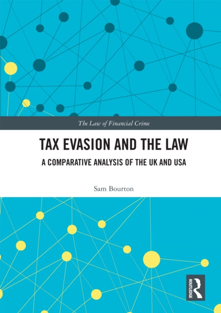 Book cover of: Tax Evasion and the Law. By: Sam Bourton