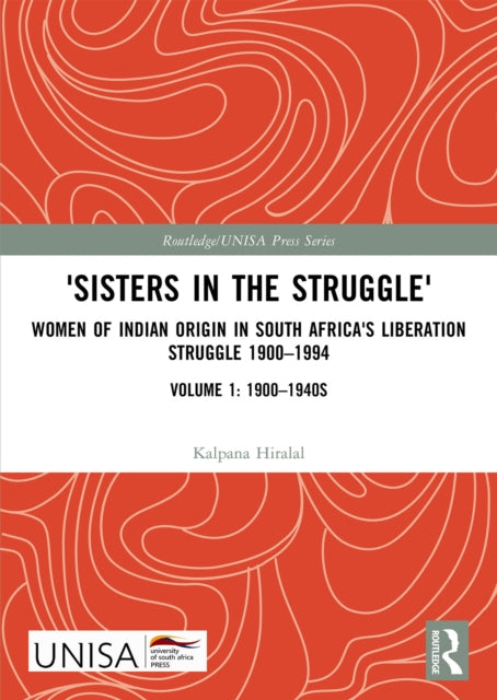 Book cover of: 'Sisters in the Struggle'. By: Kalpana Hiralal