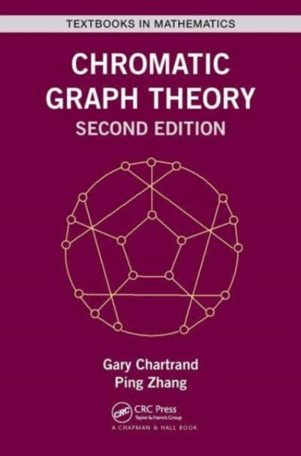 Book cover of: Chromatic Graph Theory. By: Gary Chartrand