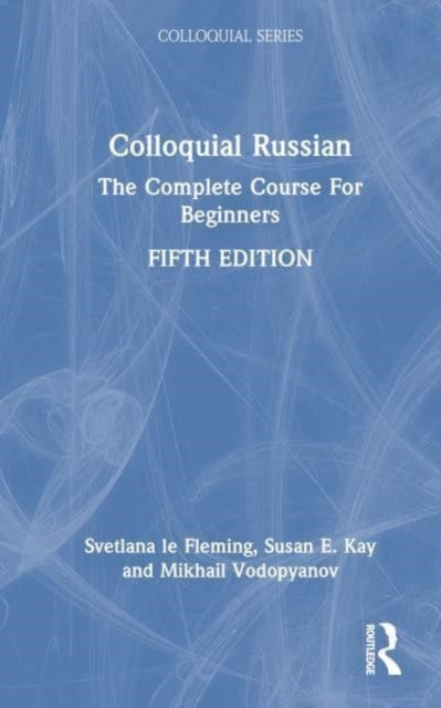 Book cover of: Colloquial Russian. By: Svetlana Le Fleming