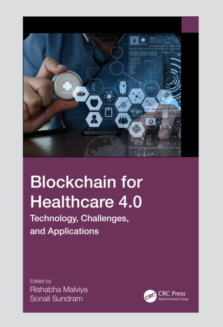 Book cover of: Blockchain for Healthcare 4.0. By: Rishaba Malviya
