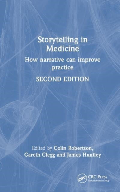 Book cover of: Storytelling in Medicine. By: Robertson, Colin