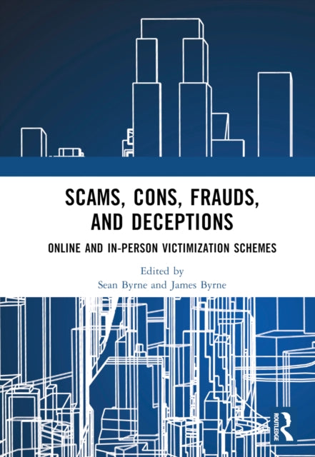 Book cover of: Scams, Cons, Frauds, and Deceptions. By: Sean Byrne