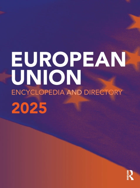 Book cover of: European Union Encyclopedia and Directory 2025. By: Europa Publications