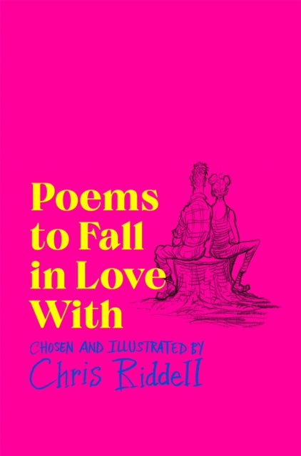Book cover of: Poems to Fall in Love With. By: Chris Riddell