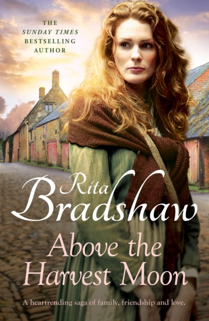 Book cover of: Above The Harvest Moon. By: Rita Bradshaw