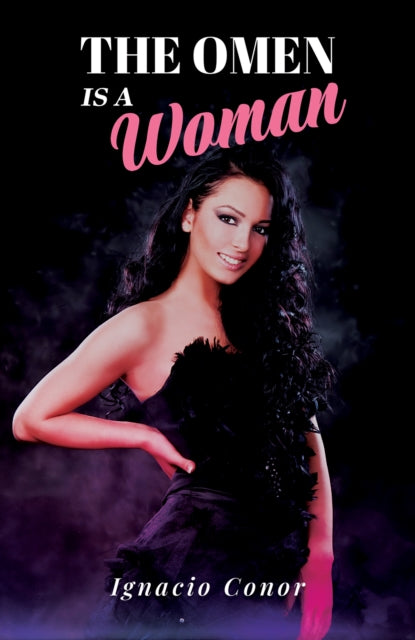 Book cover of: Omen Is A Woman. By: Ignacio Conor
