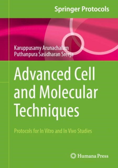 Book cover of: Advanced Cell and Molecular Techniques. By: Karuppusamy Arunachalam