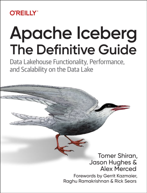 Book cover of: Apache Iceberg: The Definitive Guide. By: Tomer Shiran