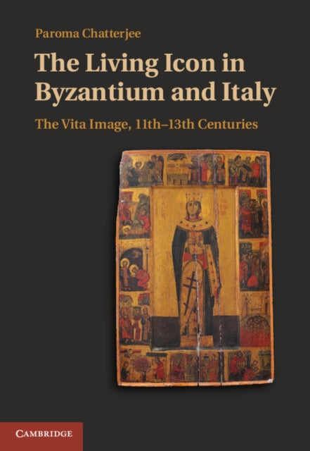Book cover of: Living Icon in Byzantium and Italy