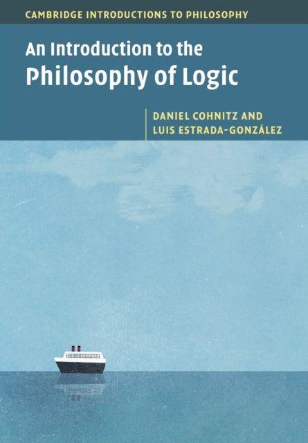 Book cover of: Introduction to the Philosophy of Logic. By: Daniel Cohnitz