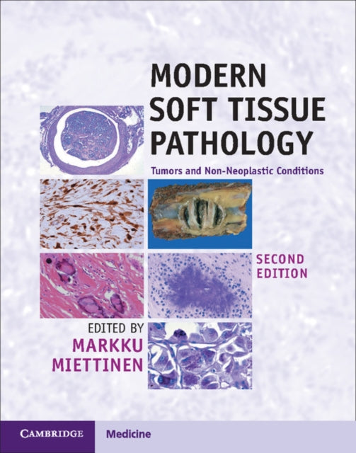 Book cover of: Modern Soft Tissue Pathology. By: Markku Miettinen