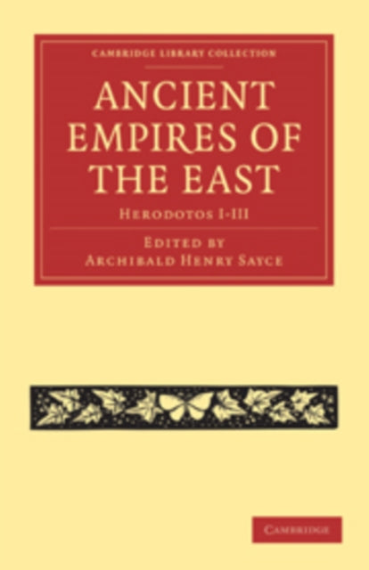 Book cover of: Ancient Empires of the East. By: Herodotus
