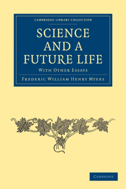 Book cover of: Science and a Future Life. By: Frederic William Henry Myers