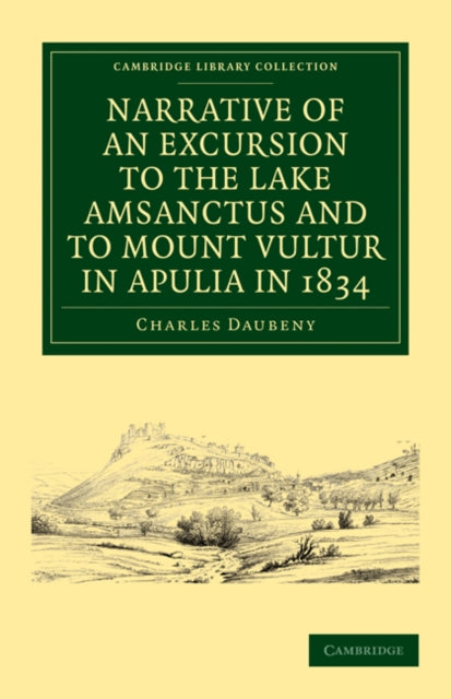 Book cover of: Narrative of an Excursion to the Lake Amsanctus and to Mount Vultur in Apulia in 1834