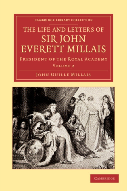 Book cover of: Life and Letters of Sir John Everett Millais. By: John Guile Millais