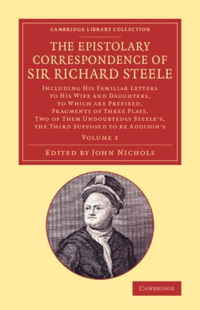Book cover of: Epistolary Correspondence of Sir Richard Steele. By: Sir Richard Steele