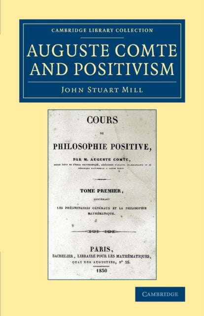 Book cover of: Auguste Comte and Positivism. By: John Stuart Mill