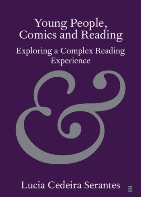 Book cover of: Young People, Comics and Reading. By: Lucia Cedeira Serantes
