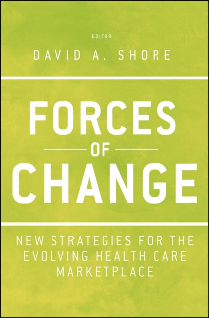 Book cover of: Forces of Change. By: David A. Shore