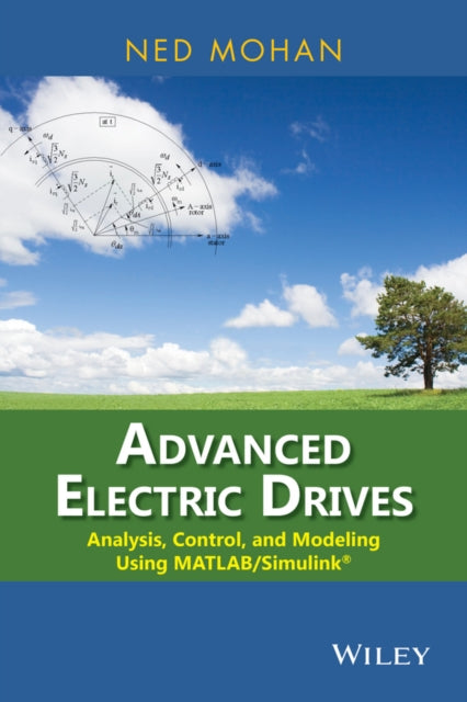Book cover of: Advanced Electric Drives. By: Ned Mohan