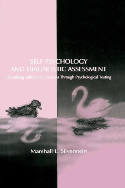 Book cover of: Self Psychology and Diagnostic Assessment. By: Marshall L. Silverstein