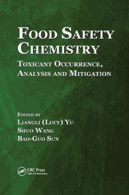 Book cover of: Food Safety Chemistry. By: Liangli Yu