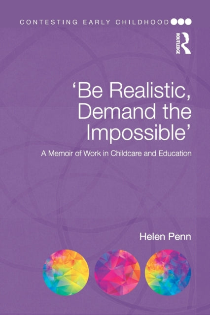 Book cover of: 'Be Realistic, Demand the Impossible'. By: Helen Penn