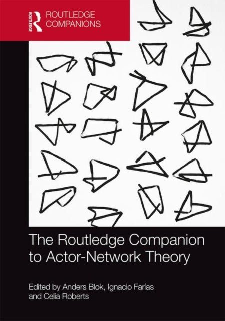 Book cover of: Routledge Companion to Actor-Network Theory. By: Anders Blok