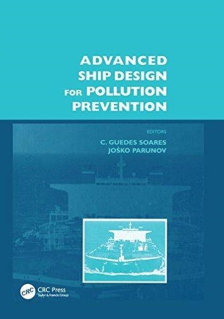 Book cover of: Advanced Ship Design for Pollution Prevention. By: Carlos Guedes Soares